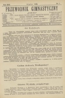 Przewodnik Gimnastyczny „Sokoł” : organ Związku Polskich Gimnast. Towarzystw Sokolich. R.13, nr 7 (lipiec 1893)