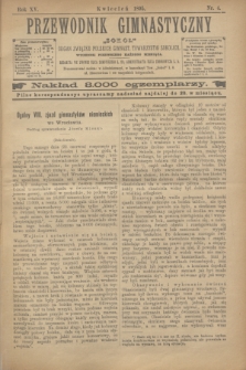 Przewodnik Gimnastyczny „Sokoł” : organ Związku Polskich Gimnast. Towarzystw Sokolich. R.15, nr 4 (kwiecień 1895)