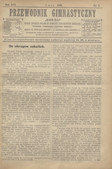 Przewodnik Gimnastyczny „Sokoł” : organ Związku Polskich Gimnast. Towarzystw Sokolich. R.16, nr 2 (luty 1896)