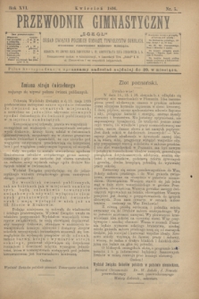 Przewodnik Gimnastyczny „Sokoł” : organ Związku Polskich Gimnast. Towarzystw Sokolich. R.16, nr 5 (kwiecień 1896)