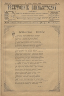Przewodnik Gimnastyczny „Sokoł” : organ Związku Polskich Gimnast. Towarzystw Sokolich. R.16, nr 8 (27 czerwca 1896)