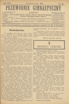 Przewodnik Gimnastyczny "Sokoł" : organ Związku Polskich Gimnast. Towarzystw Sokolich. R.17, nr 10 (październik 1897)