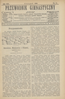 Przewodnik Gimnastyczny "Sokoł" : organ Związku Polskich Gimnast. Towarzystw Sokolich. R.19, nr 11 (listopad 1899)