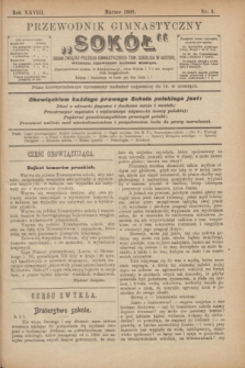 Przewodnik Gimnastyczny "Sokół" : organ Związku Polskich Gimnastycznych Tow. Sokolich w Austryi. R.28, nr 3 (marzec 1908)