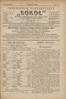 Przewodnik Gimnastyczny "Sokół" : organ Związku Polskich Gimnastycznych Tow. Sokolich w Austryi. R.28, nr 4 (kwiecień 1908)