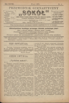 Przewodnik Gimnastyczny "Sokół" : organ Związku Polskich Gimnastycznych Tow. Sokolich w Austryi. R.28, nr 5 (maj 1908)