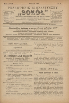 Przewodnik Gimnastyczny "Sokół" : organ Związku Polskich Gimnastycznych Tow. Sokolich w Austryi. R.28, nr 9 (wrzesień 1908)