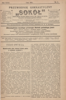 Przewodnik Gimnastyczny „Sokół” : organ Związku Polskich Gimnastycznych Tow. Sokolich w Austryi. R.31, nr 2 (luty 1911)