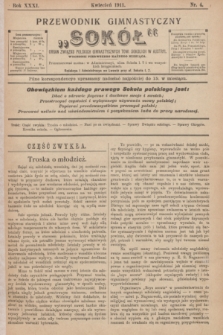 Przewodnik Gimnastyczny „Sokół” : organ Związku Polskich Gimnastycznych Tow. Sokolich w Austryi. R.31, nr 4 (kwiecień 1911)