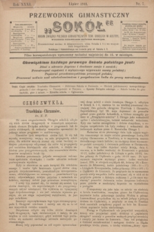 Przewodnik Gimnastyczny „Sokół” : organ Związku Polskich Gimnastycznych Tow. Sokolich w Austryi. R.31, nr 7 (lipiec 1911)