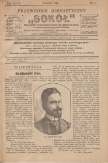 Przewodnik Gimnastyczny „Sokół” : organ Związku Polskich Gimnastycznych Tow. Sokolich w Austryi. R.34, nr 4 (kwiecień 1914)