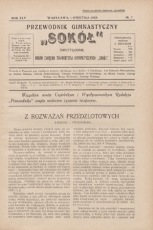 Przewodnik Gimnastyczny „Sokół” : organ Związku Towarzystw Gimnastycznych „Sokół”. R.45, nr 7 (1 kwietnia 1928)