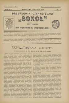 Przewodnik Gimnastyczny „Sokół” : organ Związku Towarzystw Gimnastycznych „Sokół”. R.46, nr 6 (15 marca 1929)