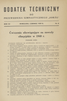 Dodatek Techniczny do Przewodnika Gimnastycznego „Sokół”. R.15, nr 6 (czerwiec 1939)