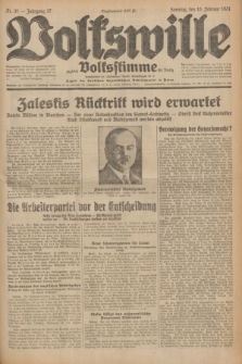 Volkswille : zugleich Volksstimme für Bielitz : Organ der Deutschen Sozialistischen Arbeitspartei in Polen. Jg.17, Nr. 37 (15 Februar 1931) + dod.
