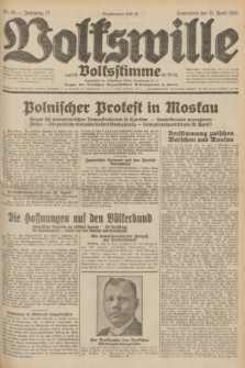 Volkswille : zugleich Volksstimme für Bielitz : Organ der Deutschen Sozialistischen Arbeitspartei in Polen. Jg.17, Nr. 83 (11 April 1931) + dod.