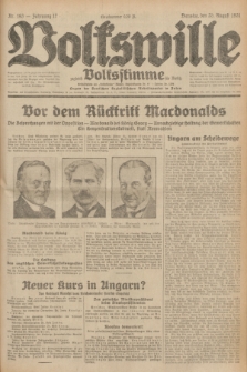 Volkswille : zugleich Volksstimme für Bielitz : Organ der Deutschen Sozialistischen Arbeitspartei in Polen. Jg.17, Nr. 193 (25 August 1931) + dod.