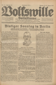 Volkswille : zugleich Volksstimme für Bielitz : Organ der Deutschen Sozialistischen Arbeitspartei in Polen. Jg.19, Nr. 19 (24 Januar 1933) + dod.