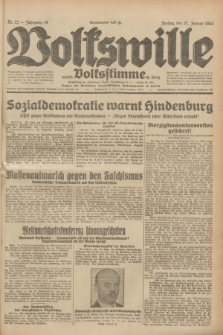 Volkswille : zugleich Volksstimme für Bielitz : Organ der Deutschen Sozialistischen Arbeitspartei in Polen. Jg.19, Nr. 22 (27 Januar 1933) + dod.