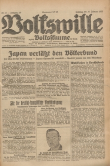 Volkswille : zugleich Volksstimme für Bielitz : Organ der Deutschen Sozialistischen Arbeitspartei in Polen. Jg.19, Nr. 47 (26 Februar 1933) + dod.
