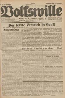 Volkswille : Organ der Deutschen Sozialistischen Arbeiterpartei in Polen. Jg.20, Nr. 25 (22 April 1934) + dod.