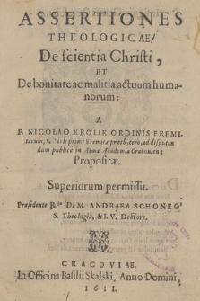 Assertiones Theologicae De Scientia Christi Et De bonitate ac malitia actuum homanorum