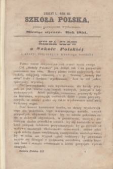 Szkoła Polska : pismo poświęcone wychowaniu. R.3, zeszyt 1 (styczeń 1851)