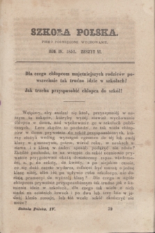 Szkoła Polska : pismo poświęcone wychowaniu. R.4, zeszyt 6 (1852)