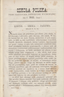 Szkoła Polska : pismo katolickie poświęcone wychowaniu. R.5, zeszyt 1 (1853)