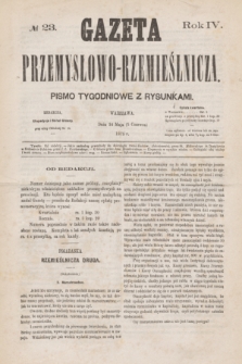 Gazeta Przemysłowo-Rzemieślnicza : pismo tygodniowe z rysunkami. R.4, № 23 (5 czerwca 1875)