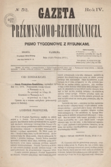 Gazeta Przemysłowo-Rzemieślnicza : pismo tygodniowe z rysunkami. R.4, № 52 (25 grudnia 1875)