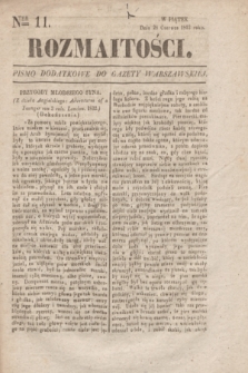 Rozmaitości : pismo dodatkowe do Gazety Warszawskiéj. 1833, Ner 11 (28 czerwca)