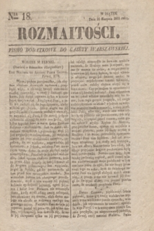 Rozmaitości : pismo dodatkowe do Gazety Warszawskiéj. 1833, Ner 18 (16 sierpnia)