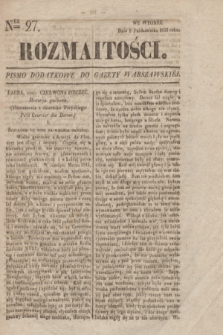 Rozmaitości : pismo dodatkowe do Gazety Warszawskiéy. 1833, Ner 27 (8 października)