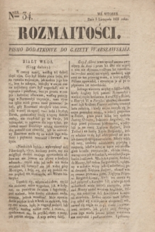 Rozmaitości : pismo dodatkowe do Gazety Warszawskiéy. 1833, Ner 34 (5 listopada)