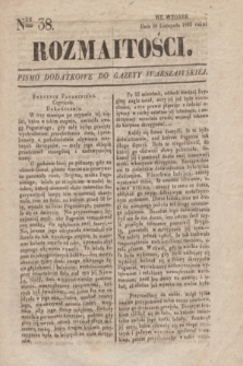 Rozmaitości : pismo dodatkowe do Gazety Warszawskiéy. 1833, Ner 38 (19 listopada)