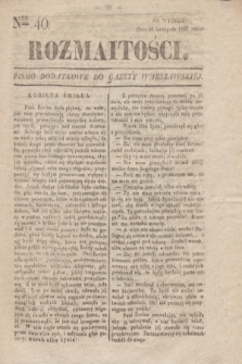 Rozmaitości : pismo dodatkowe do Gazety Warszawskiéy. 1833, Ner 40 (26 listopada)