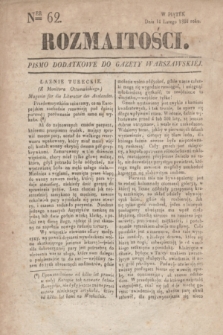 Rozmaitości : pismo dodatkowe do Gazety Warszawskiéj. 1834, Ner 62 (14 lutego)