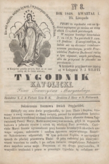 Tygodnik Katolicki : pismo Towarzystwa Maryańskiego. 1848, kwartał I, Nr 8 (25 listopada) + dod.