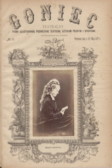 Goniec Teatralny : pismo illustrowane poświęcone teatrowi, sztukom pięknym i sportowi. R.1, № 20 (17 maja 1877)