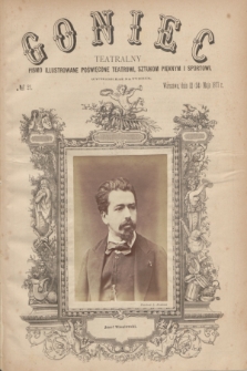 Goniec Teatralny : pismo illustrowane poświęcone teatrowi, sztukom pięknym i sportowi. R.1, № 21 (24 maja 1877)