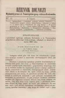 Dziennik Rolniczy : wydawany przez c. k. Towarzystwo gosp.-rolnicze Krakowskie. 1865, Ner 13 (1 lipca)