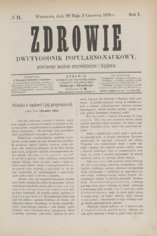 Zdrowie : dwutygodnik popularno-naukowy poświęcony naukom przyrodniczym i higijenie. R.1, № 11 (1 czerwca 1878)