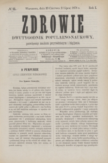 Zdrowie : dwutygodnik popularno-naukowy poświęcony naukom przyrodniczym i higijenie. R.1, № 13 (1 lipca 1878)