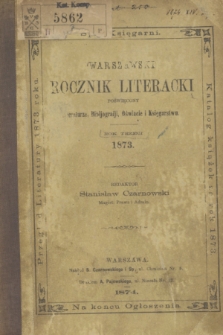 Warszawski Rocznik Literacki : poświęcony Literaturze, Oświacie, Bibljografji i Księgarstwu. R.3 (1873)