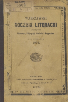 Warszawski Rocznik Literacki : poświęcony Literaturze, Oświacie, Bibljografji i Księgarstwu. R.4 (1874)