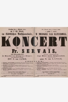 Dienstag den 1. Februar 1859, um 7 Uhr Abends im städttischen Rathhaussaale, Koncert des Fr. Servais ...