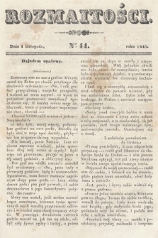 Rozmaitości : pismo dodatkowe do Gazety Lwowskiej. 1845, nr 44