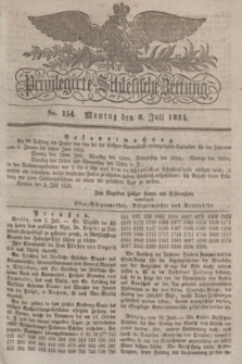 Privilegirte Schlesische Zeitung. 1835, No. 154 (6 Juli) + dod.