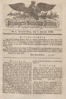 Privilegirte Schlesische Zeitung. 1836, No. 5 (7 Januar) + dod.